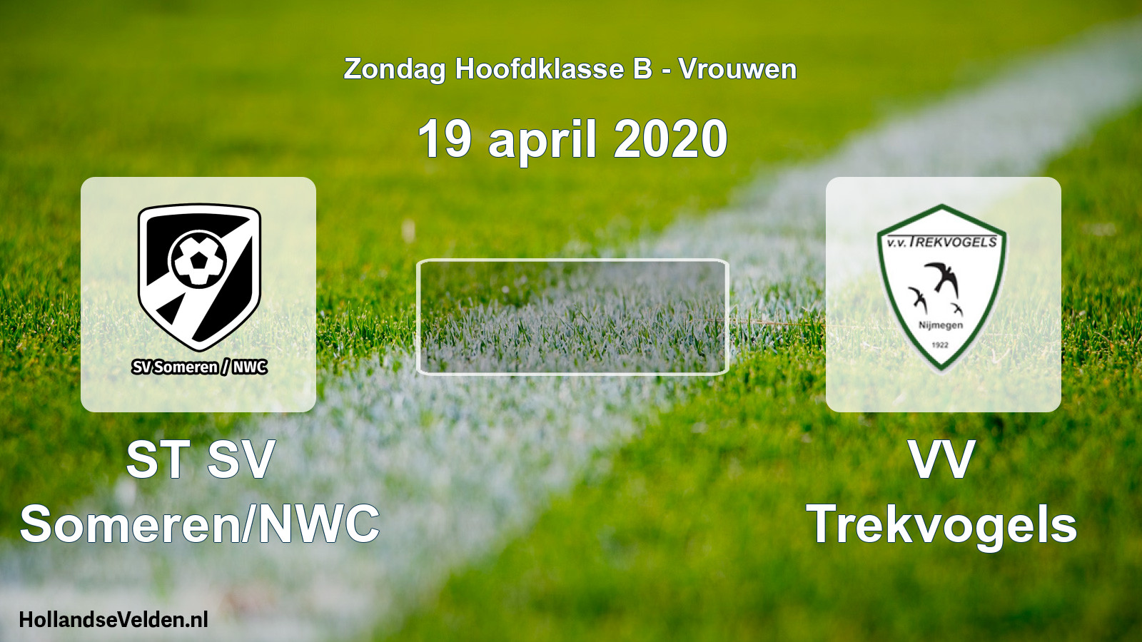 Scheduled Match: ST SV Someren/NWC - VV Trekvogels (19 April 2020)