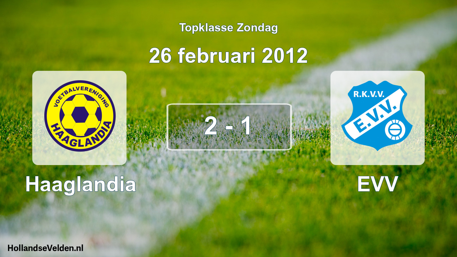 Total number of matches played: Haaglandia - EVV 2 - 1 (26 February 2012)
