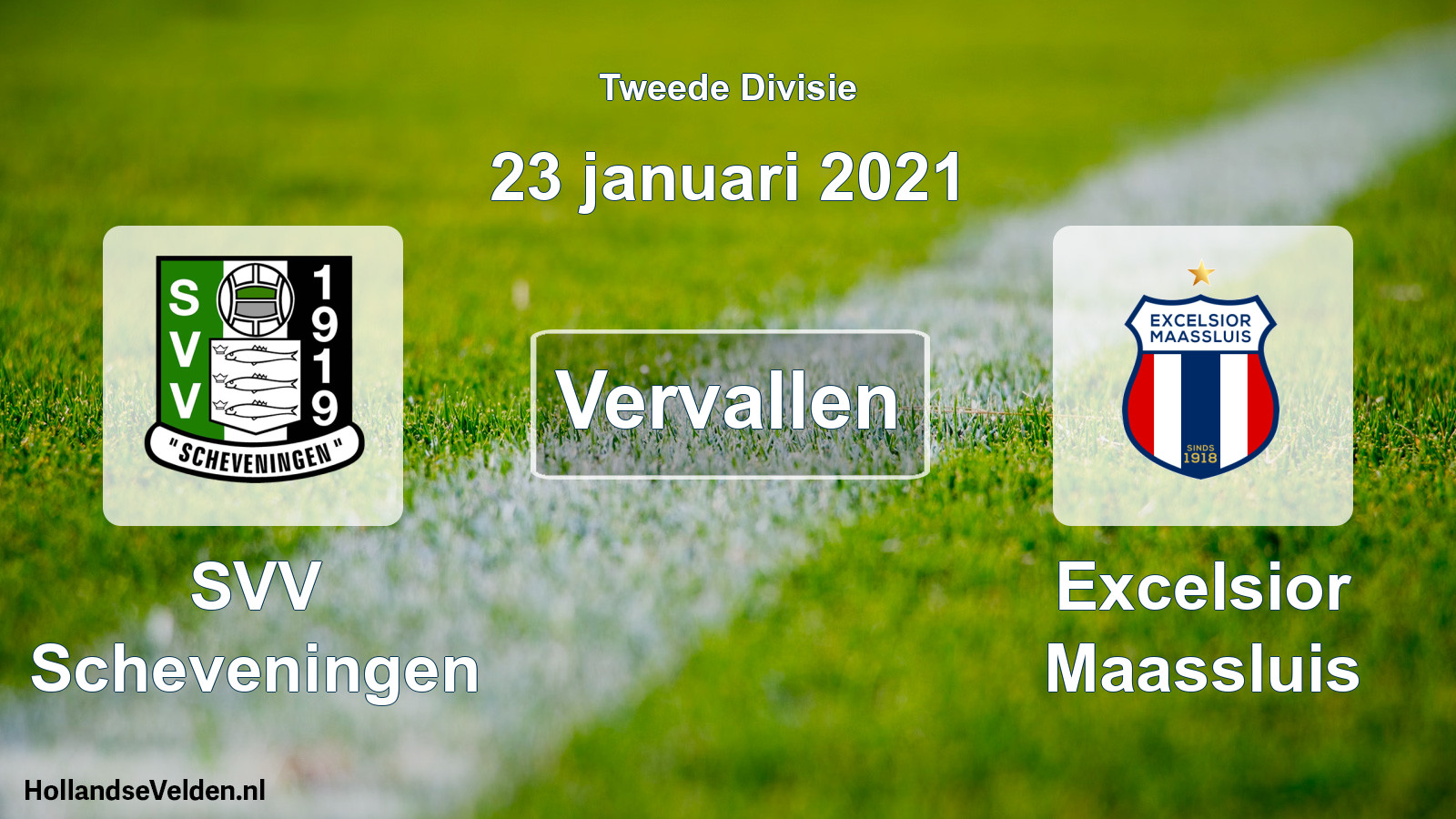 Scheduled Match: SVV Scheveningen - Excelsior Maassluis (23 January 2021)