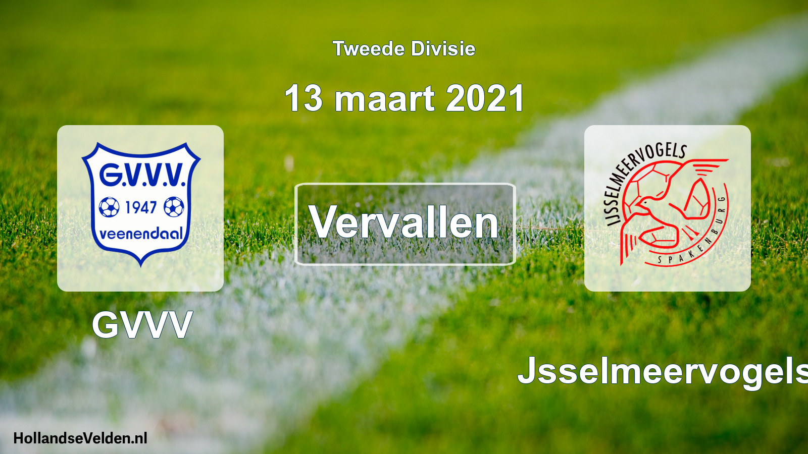 Scheduled Match: GVVV - IJsselmeervogels (13 March 2021)
