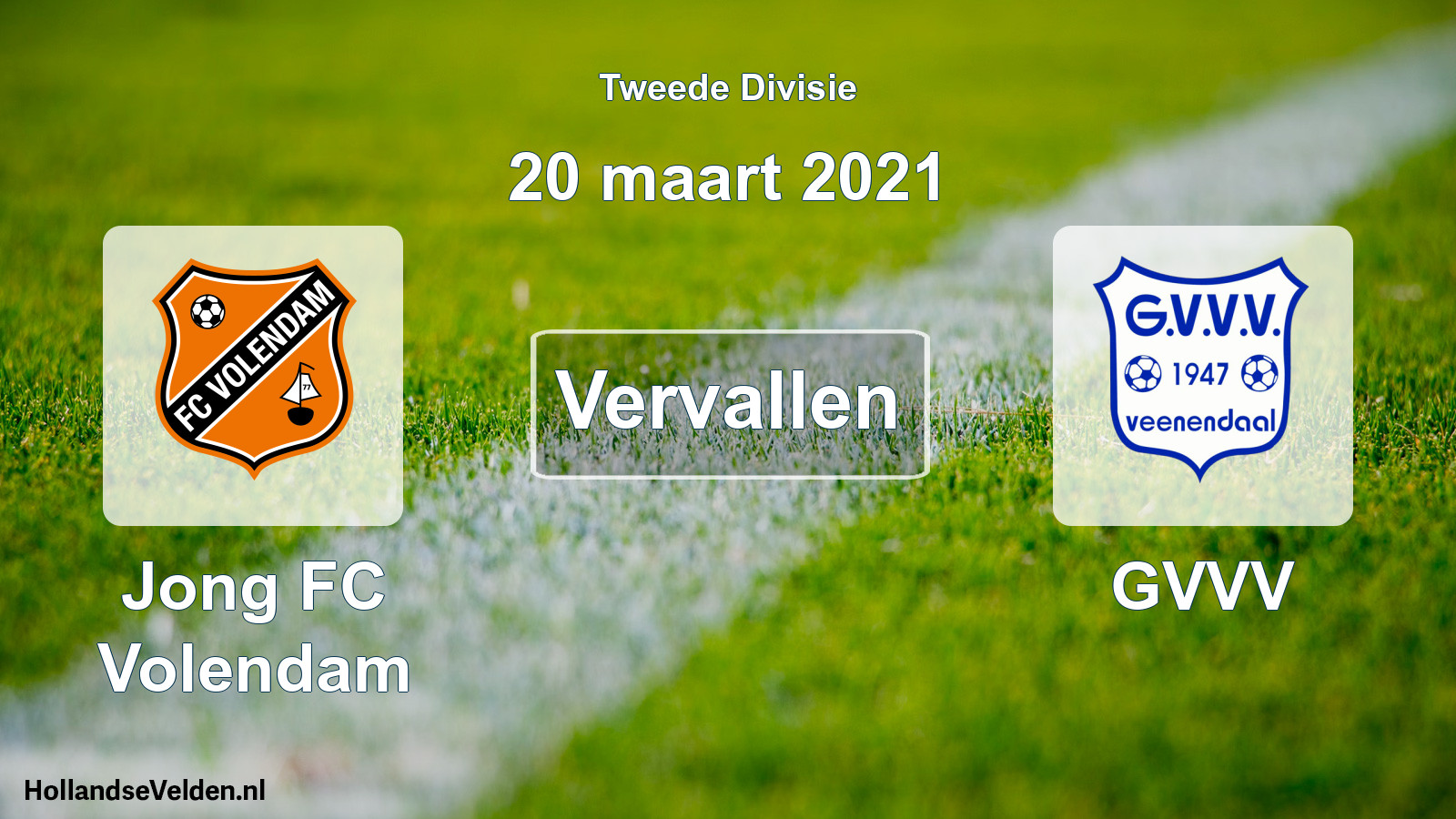 Scheduled Match: Jong FC Volendam - GVVV (20 March 2021)