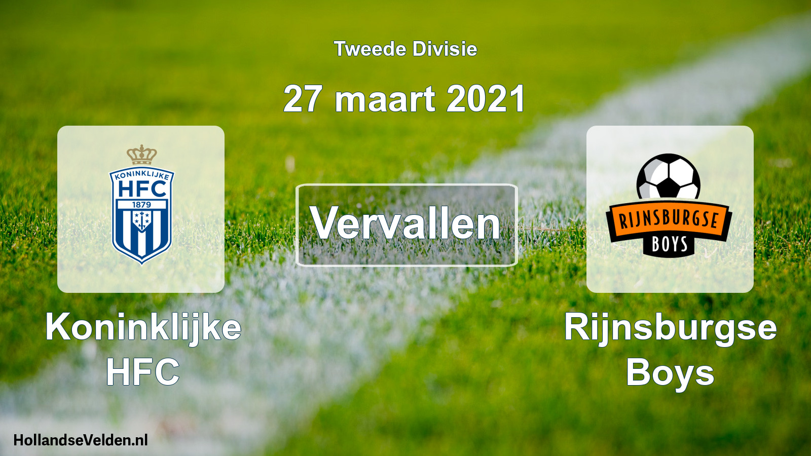 Scheduled Match: Koninklijke HFC - Rijnsburgse Boys (27 March 2021)
