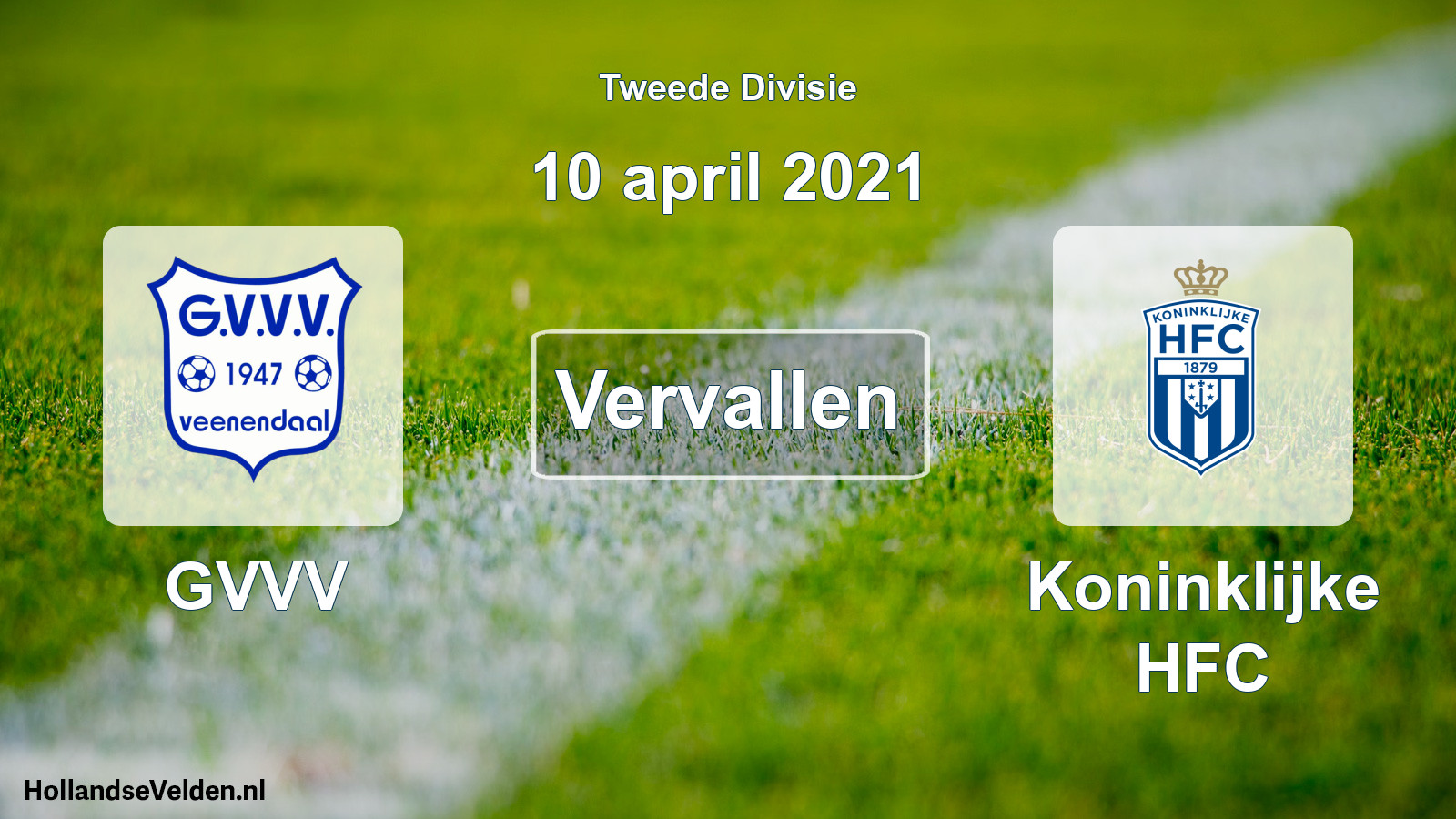 Scheduled Match: GVVV - Koninklijke HFC (10 April 2021)