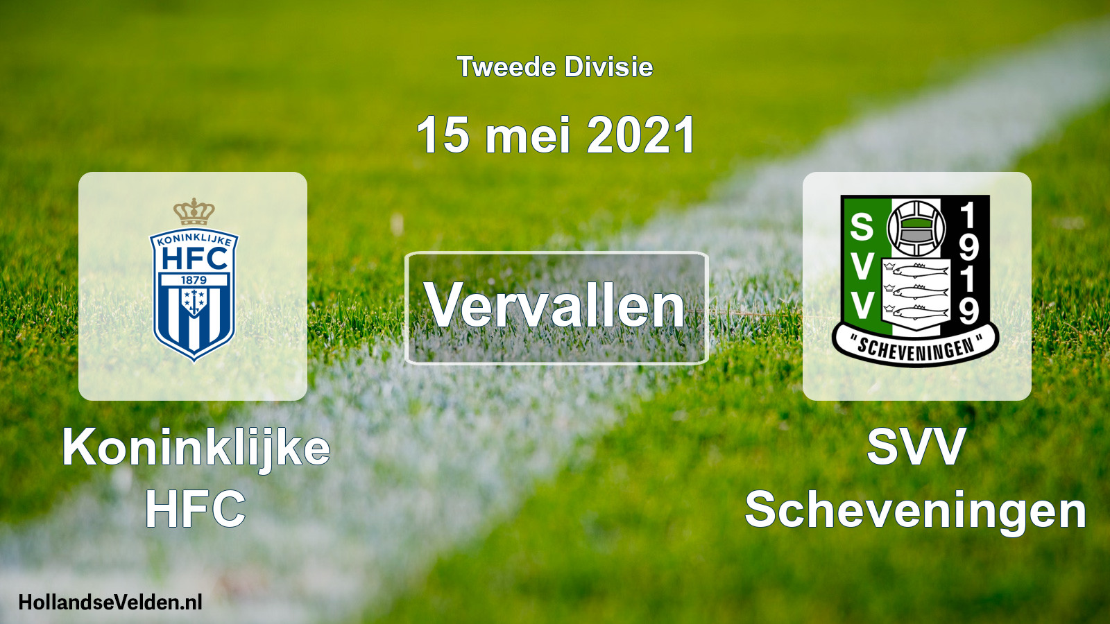 Scheduled Match: Koninklijke HFC - SVV Scheveningen (15 May 2021)