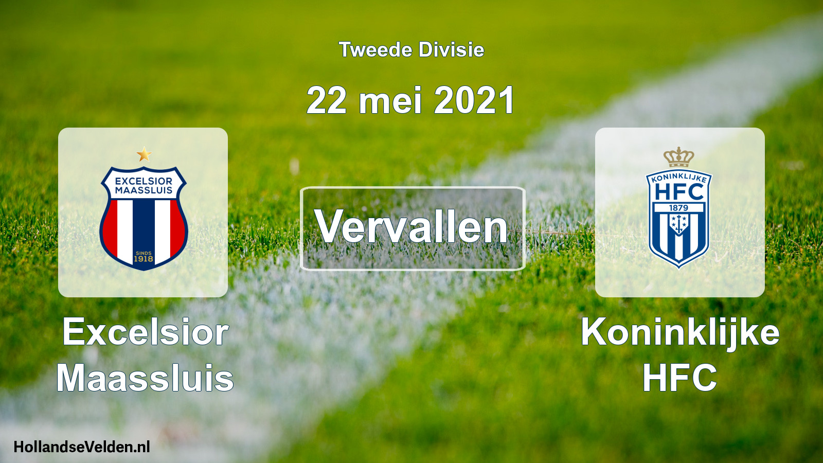 Scheduled Match: Excelsior Maassluis - Koninklijke HFC (22 May 2021)