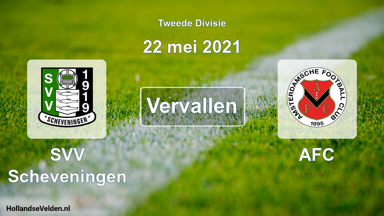 Scheduled Match: SVV Scheveningen - AFC (22 May 2021)