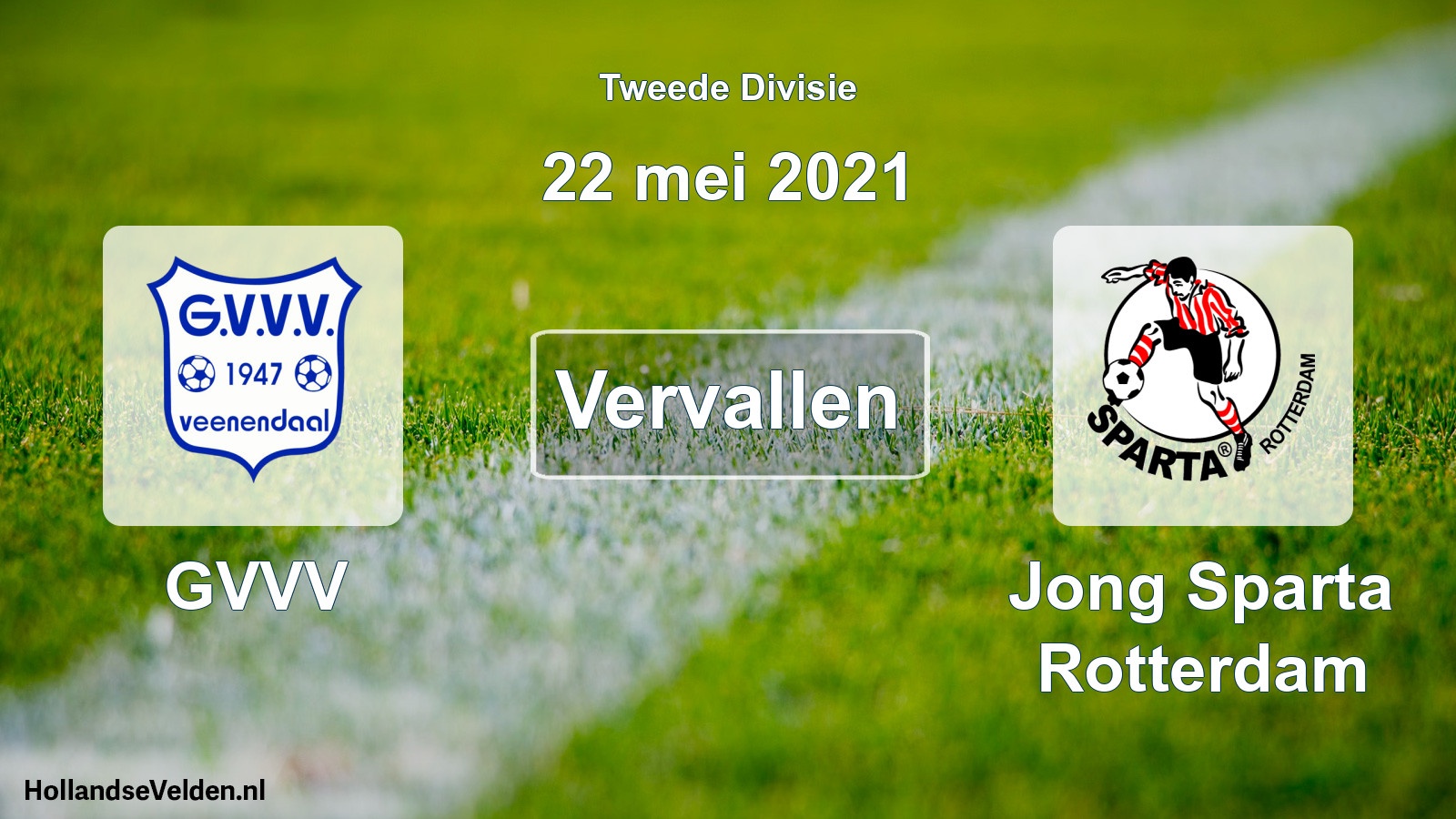 Scheduled Match: GVVV - Jong Sparta Rotterdam (22 May 2021)