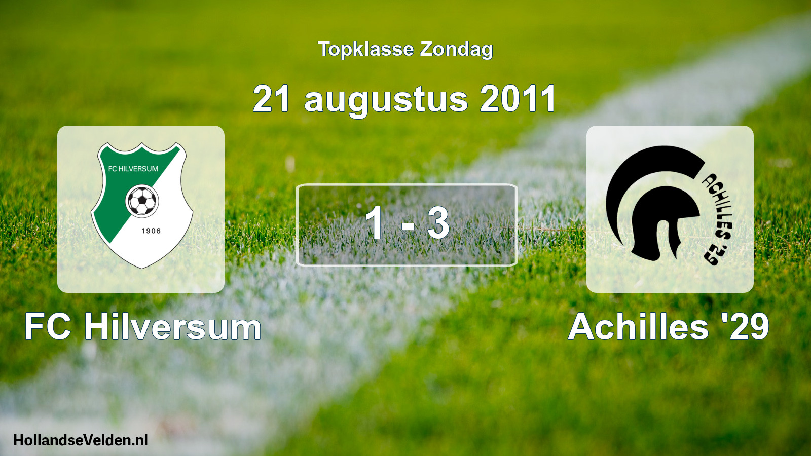 Total number of matches played: FC Hilversum - Achilles '29 1 - 3 (21 August 2011)