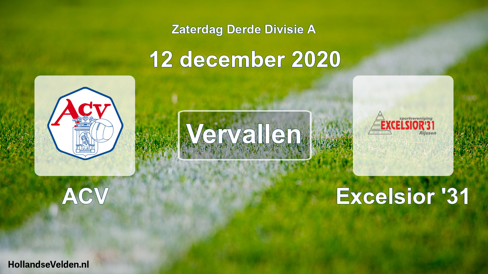Scheduled Match: ACV - Excelsior '31 (12 December 2020)