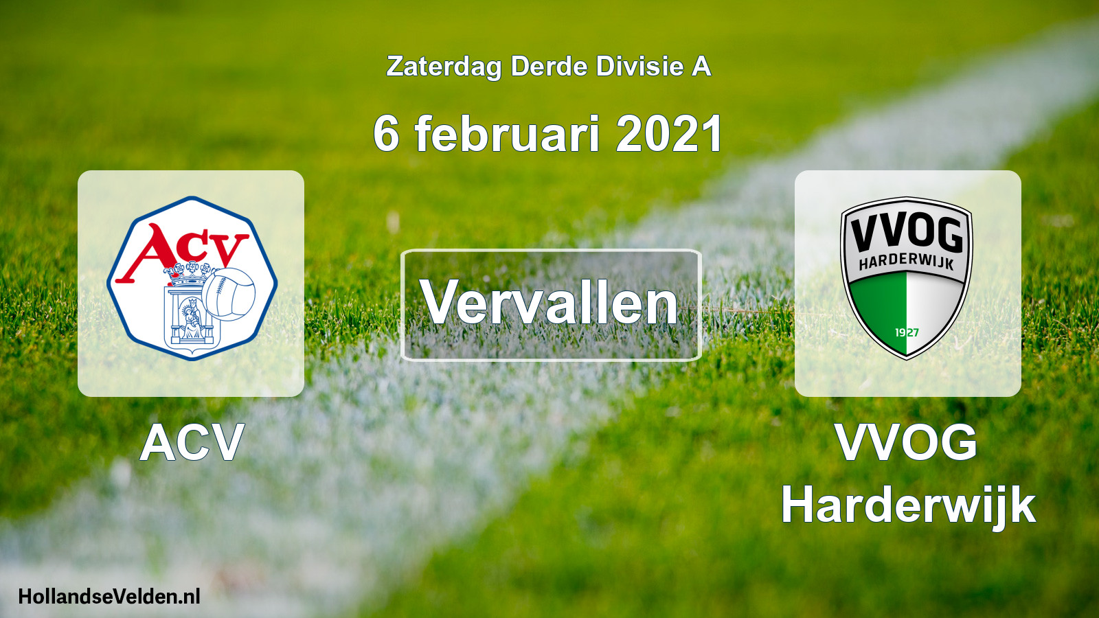 Scheduled Match: ACV - VVOG Harderwijk (6 February 2021)