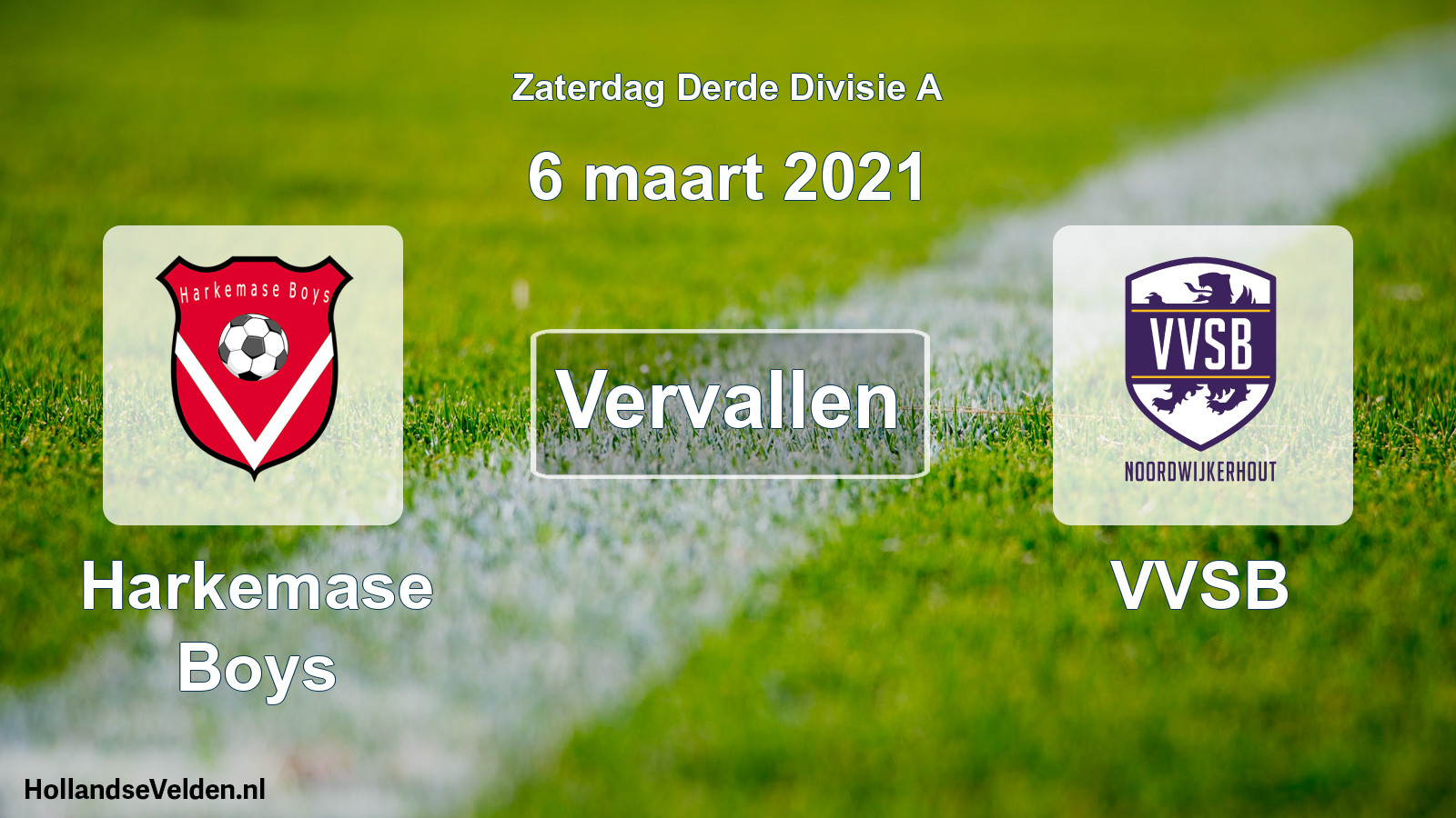 Scheduled Match: Harkemase Boys - VVSB (6 March 2021)