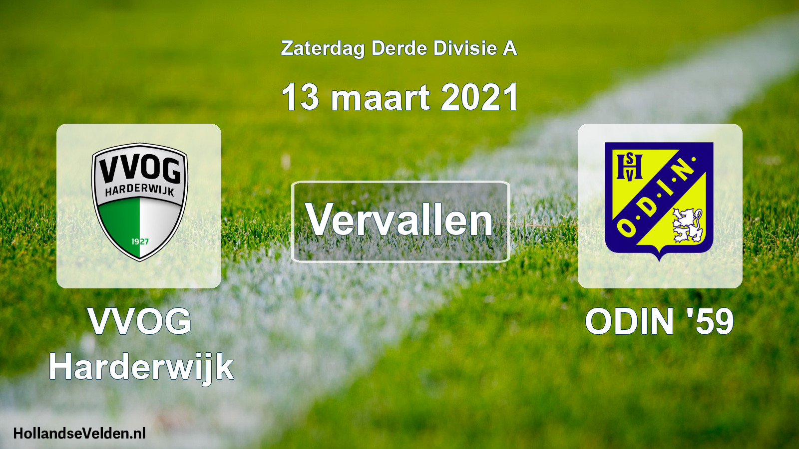 Scheduled Match: VVOG Harderwijk - ODIN '59 (13 March 2021)