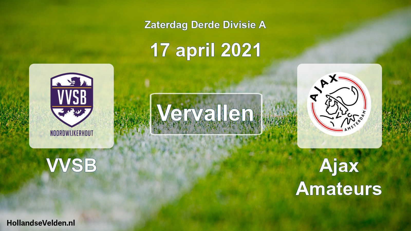 Scheduled Match: VVSB - Ajax Amateurs (17 April 2021)