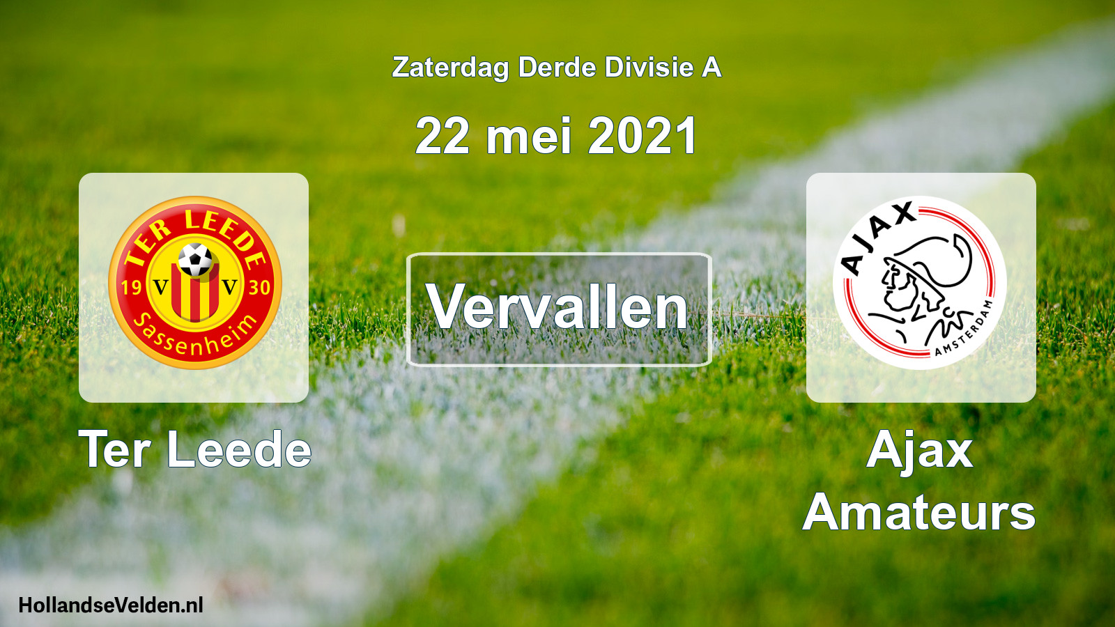 Scheduled Match: Ter Leede - Ajax Amateurs (22 May 2021)