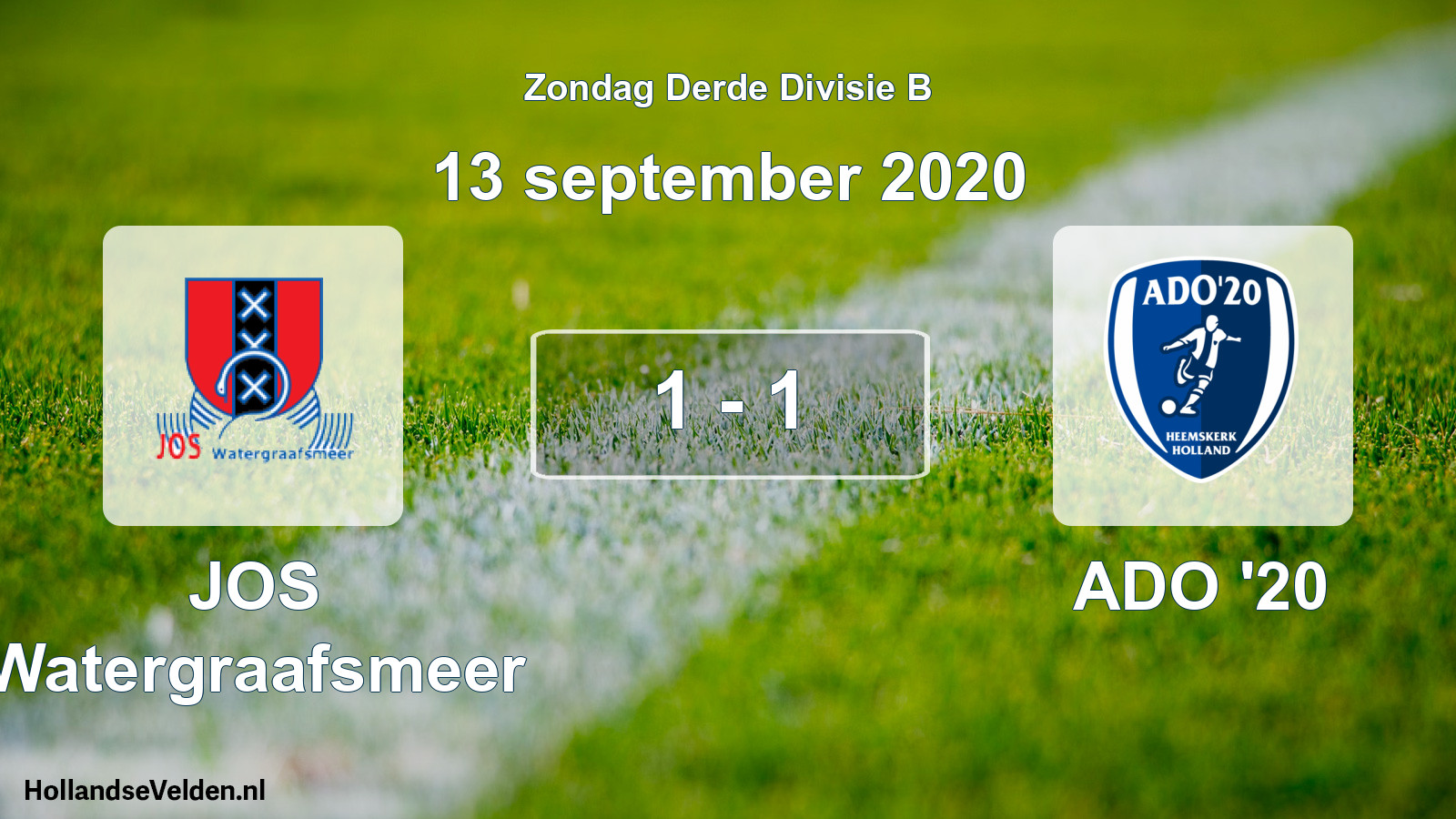 Total number of matches played: JOS Watergraafsmeer - ADO '20 1 - 1 (13 September 2020)