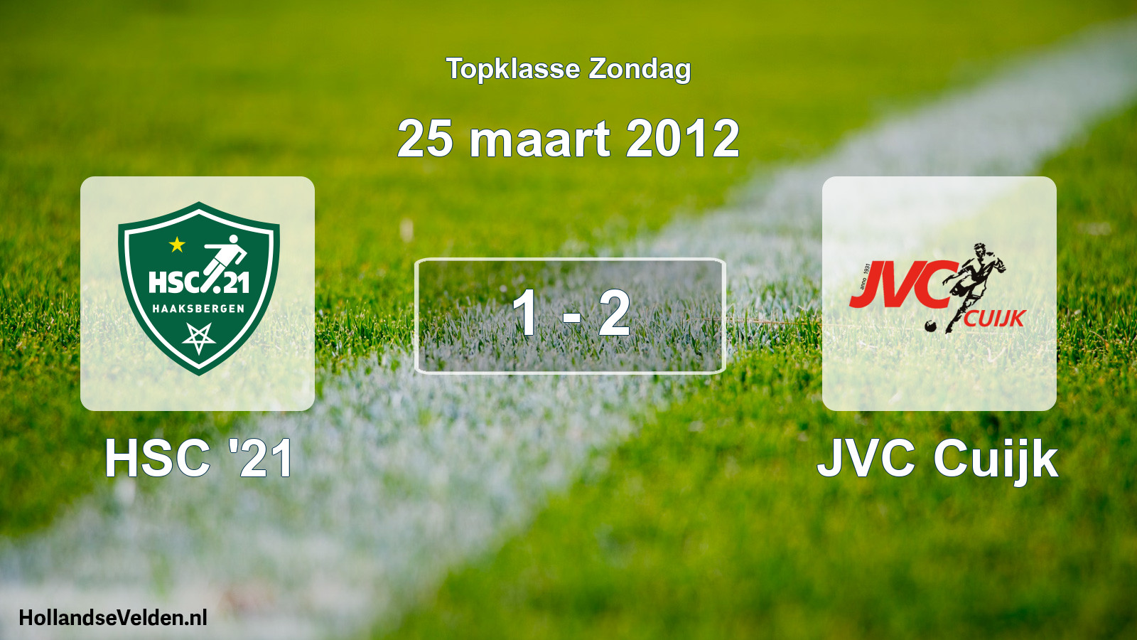 Total number of matches played: HSC '21 - JVC Cuijk 1 - 2 (25 March 2012)