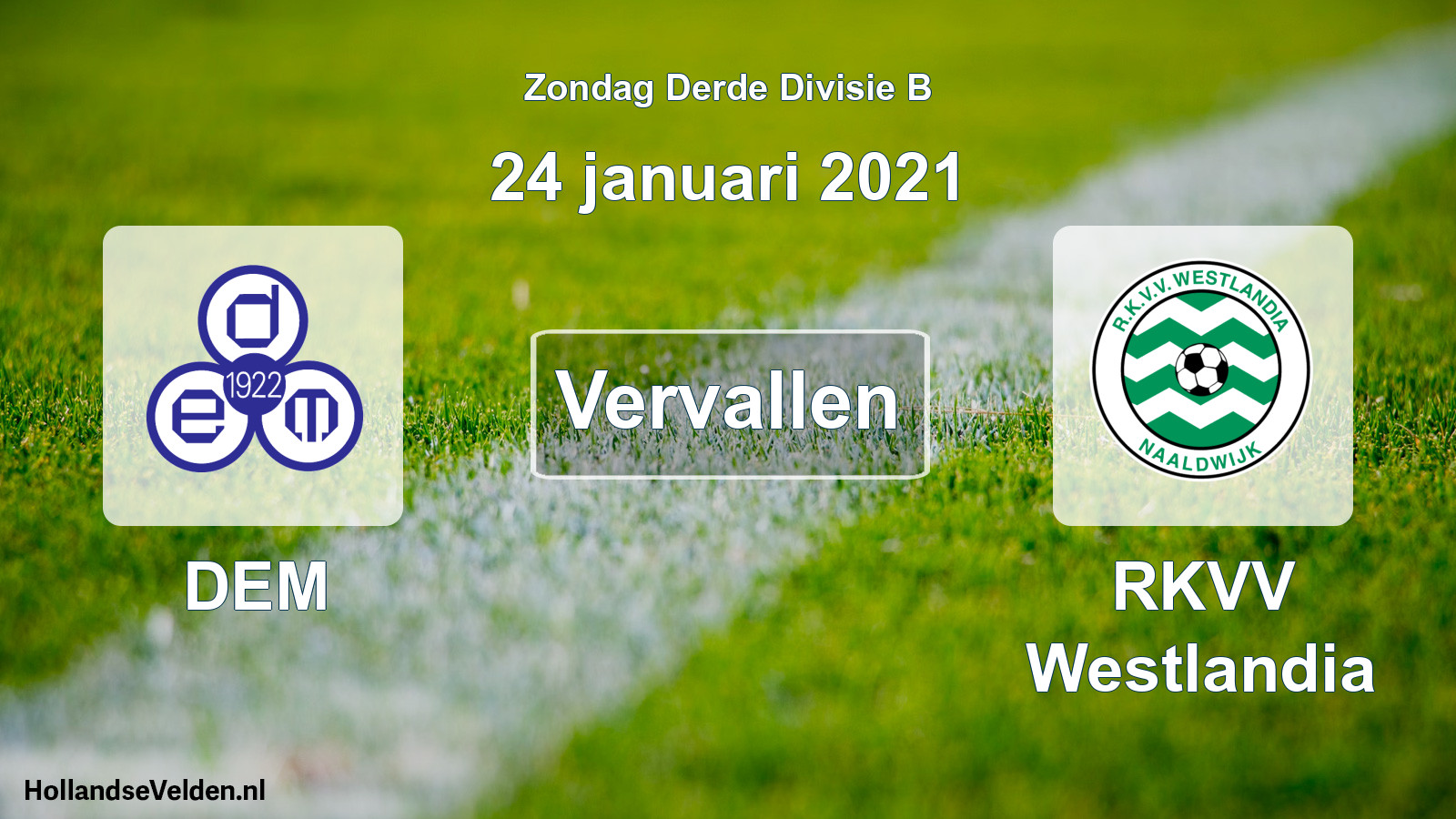 Scheduled Match: DEM - RKVV Westlandia (24 January 2021)
