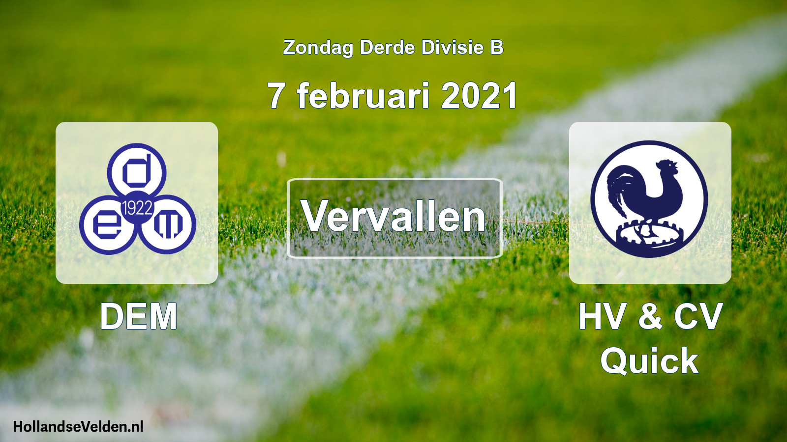 Scheduled Match: DEM - HV & CV Quick (7 February 2021)
