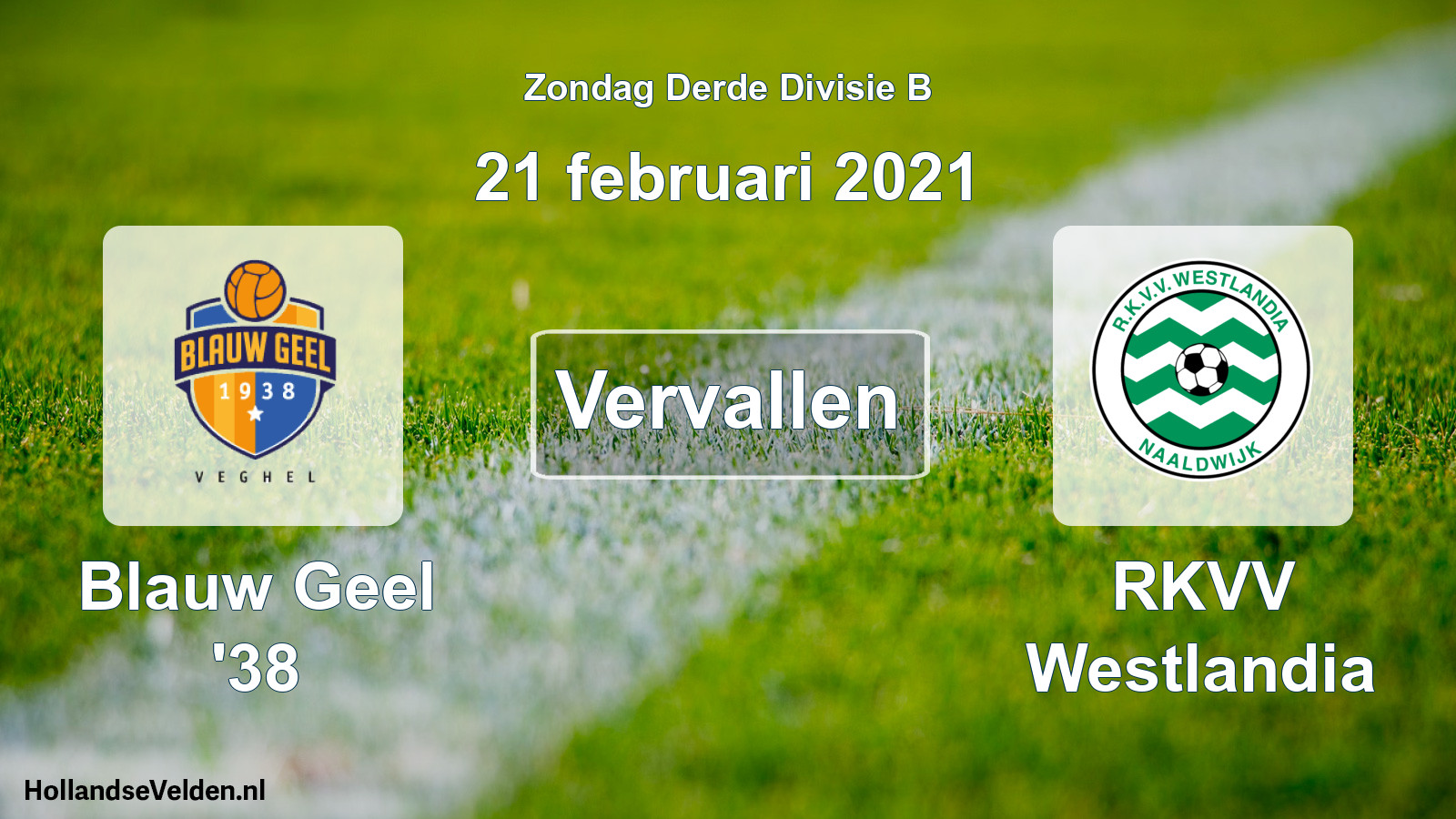Scheduled Match: Blauw Geel '38 - RKVV Westlandia (21 February 2021)