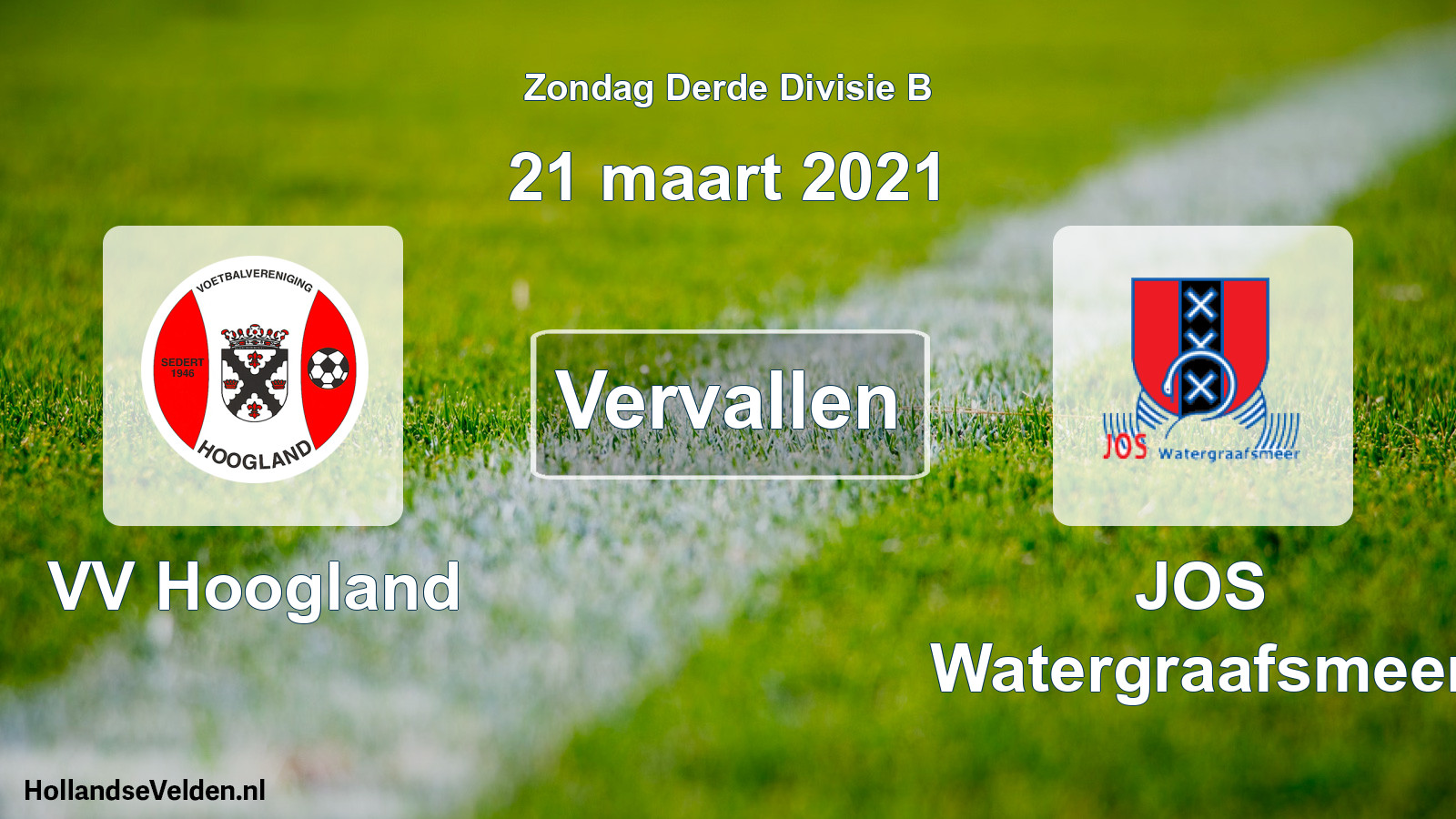 Scheduled Match: VV Hoogland - JOS Watergraafsmeer (21 March 2021)