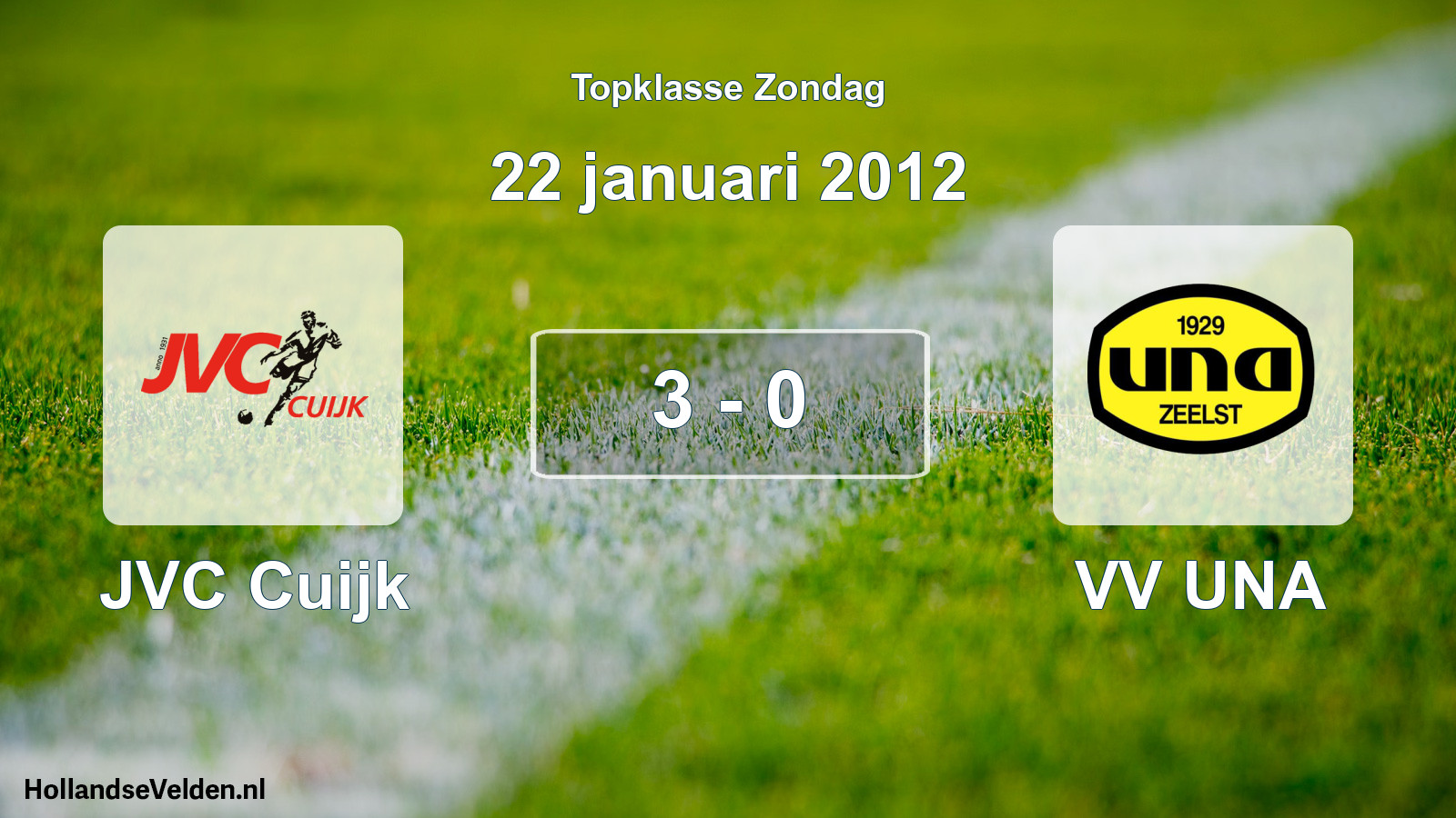 Total number of matches played: JVC Cuijk - VV UNA 3 - 0 (22 January 2012)