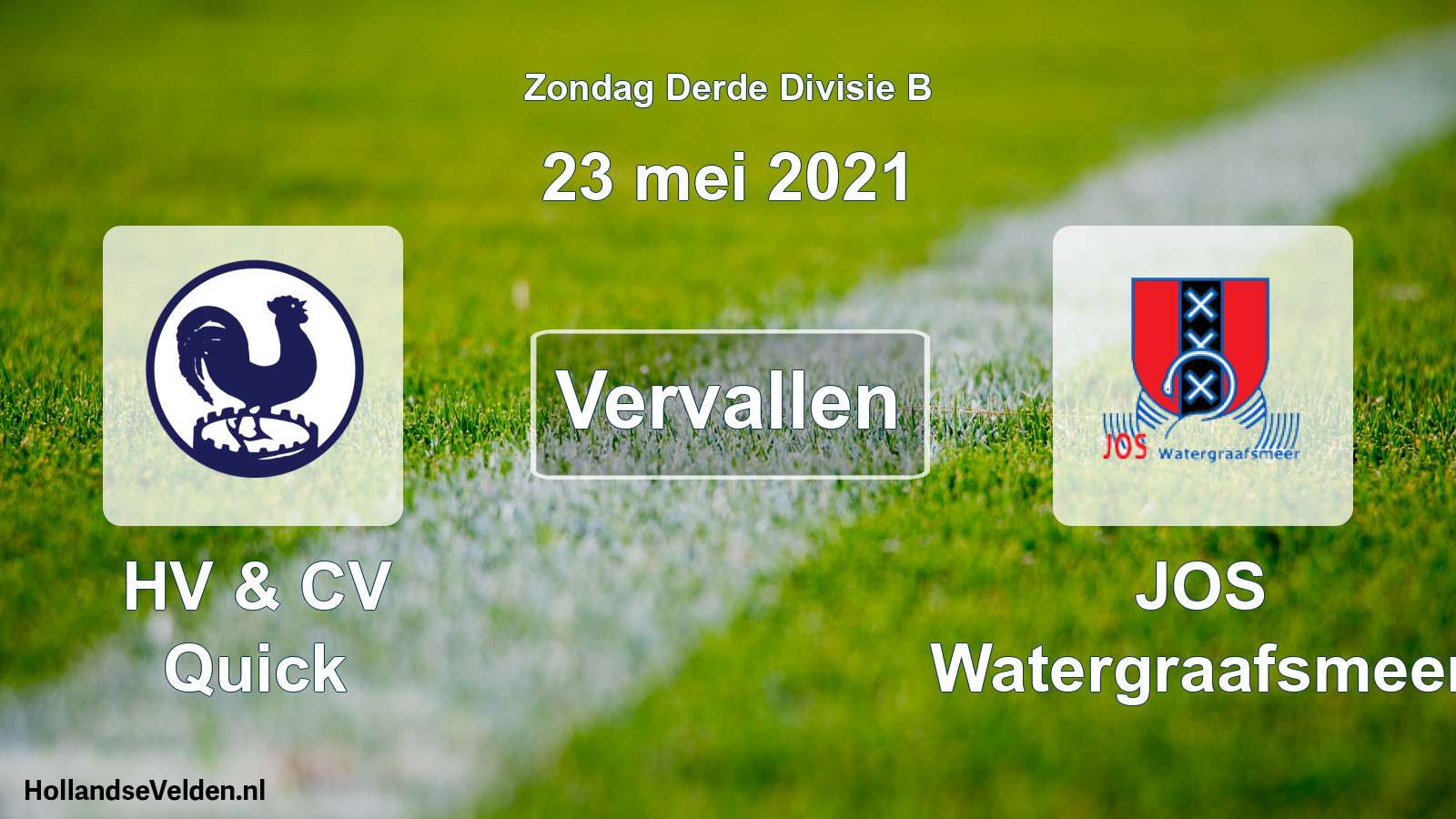 Scheduled Match: HV & CV Quick - JOS Watergraafsmeer (23 May 2021)