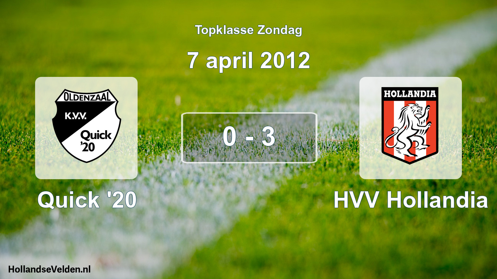 Total number of matches played: Quick '20 - HVV Hollandia 0 - 3 (7 April 2012)