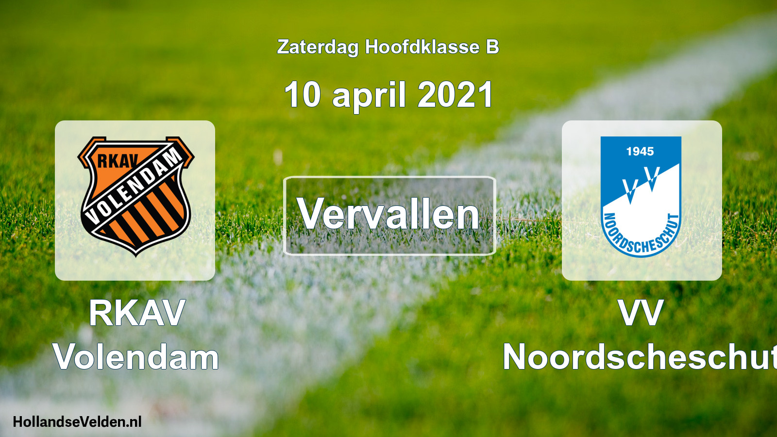 Scheduled Match: RKAV Volendam - VV Noordscheschut (10 April 2021)