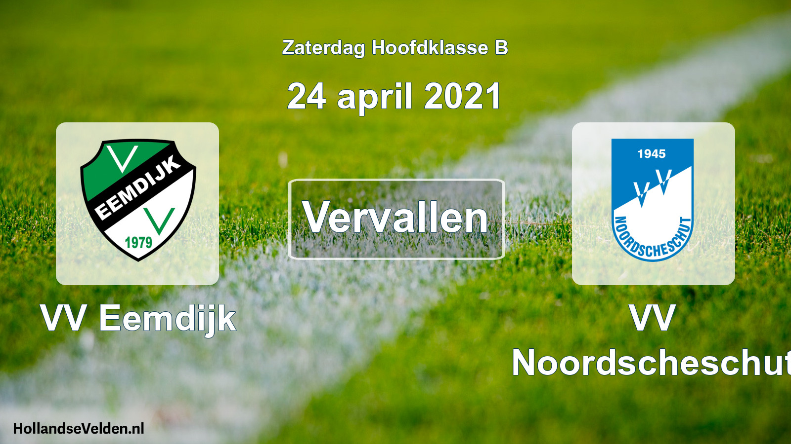 Scheduled Match: VV Eemdijk - VV Noordscheschut (24 April 2021)