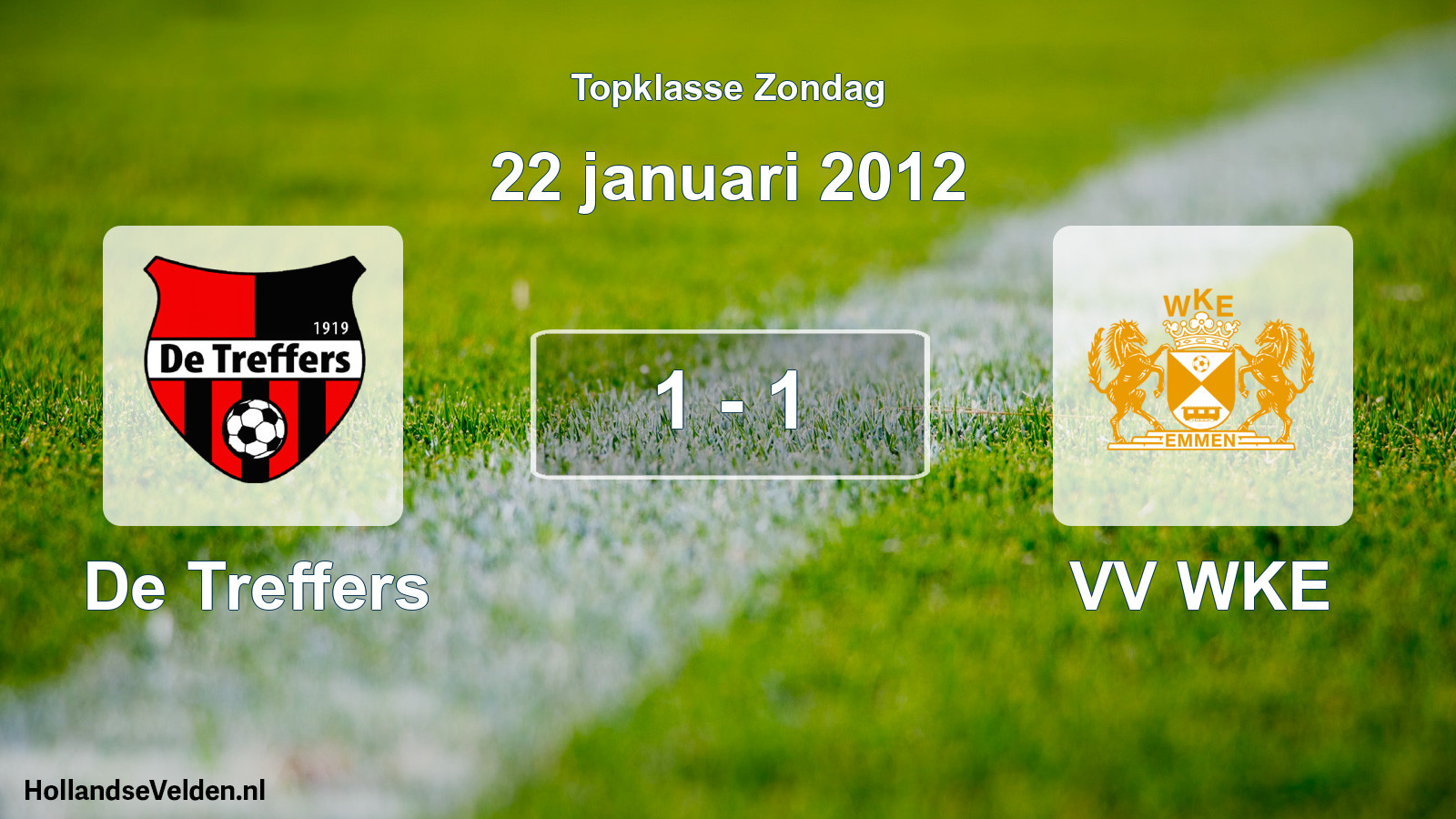 Total number of matches played: De Treffers - VV WKE 1 - 1 (22 January 2012)
