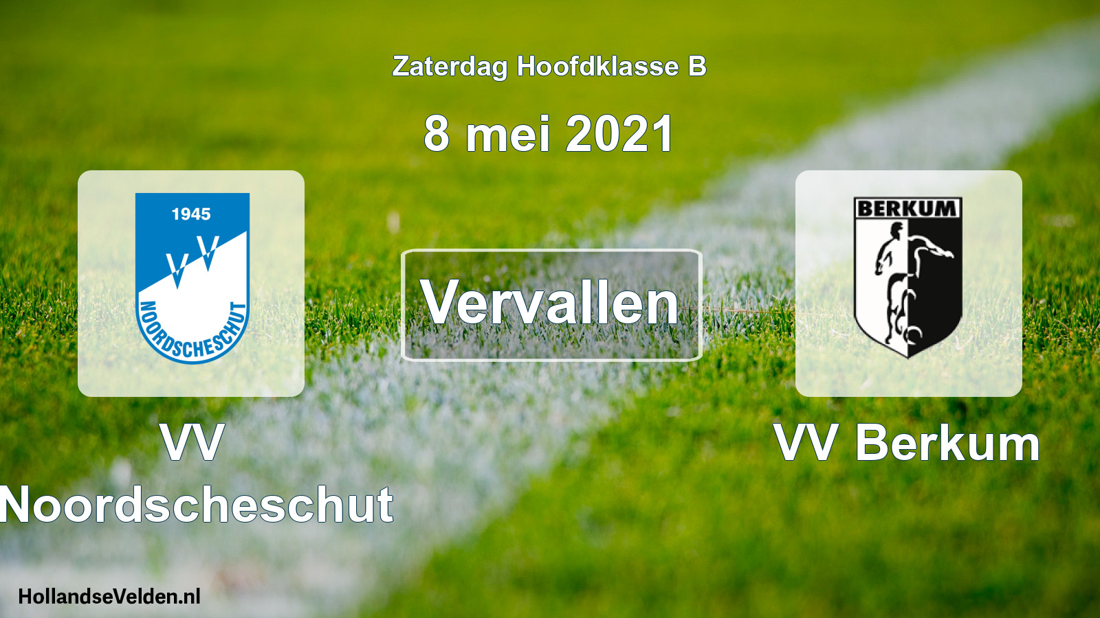 Scheduled Match: VV Noordscheschut - VV Berkum (8 May 2021)