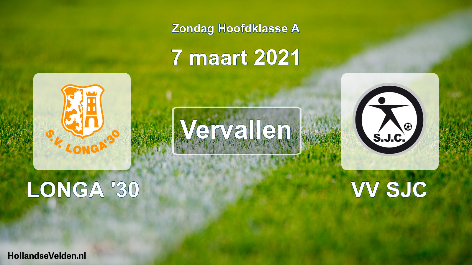 Scheduled Match: LONGA '30 - VV SJC (7 March 2021)