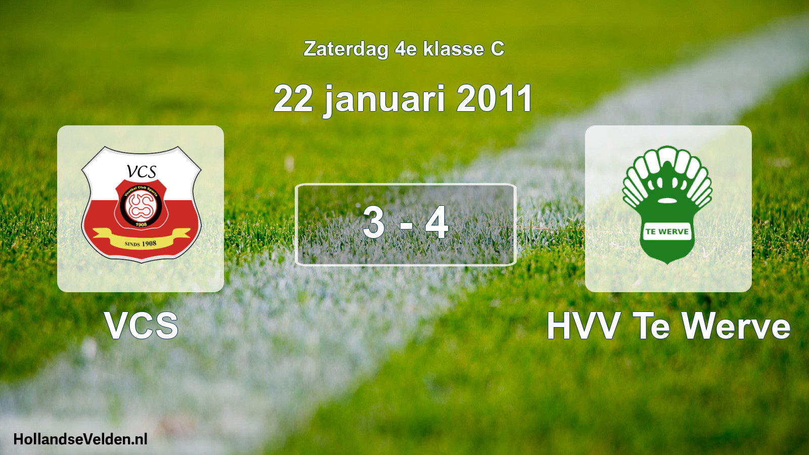 Total number of matches played: VCS - HVV Te Werve 3 - 4 (22 January 2011)