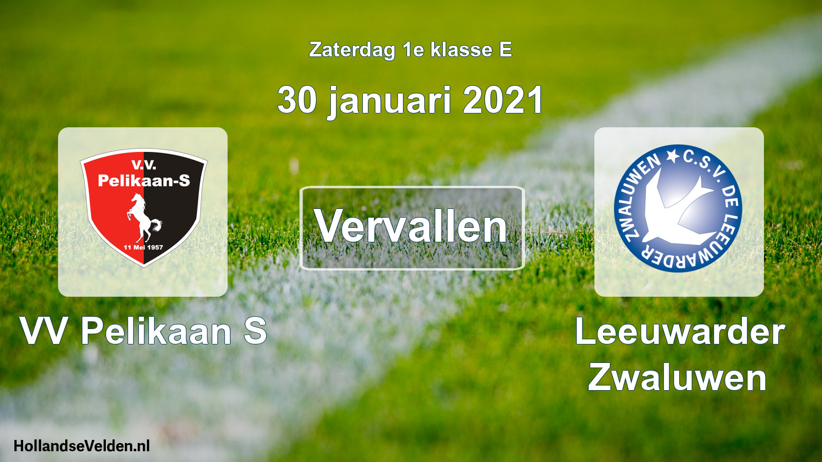 Scheduled Match: VV Pelikaan S - Leeuwarder Zwaluwen (30 January 2021)