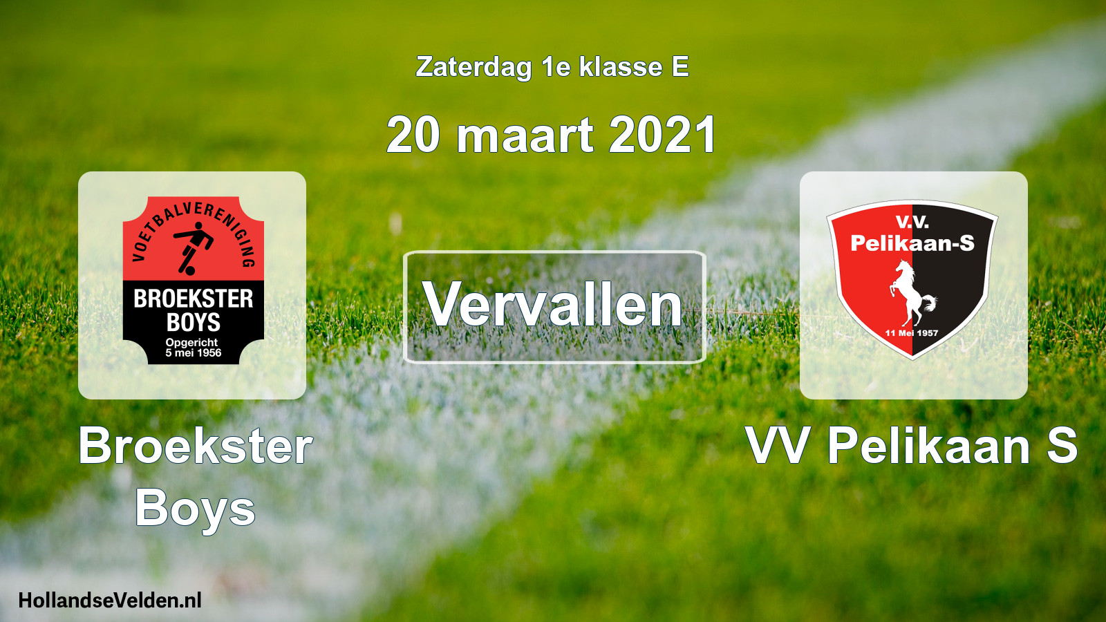 Scheduled Match: Broekster Boys - VV Pelikaan S (20 March 2021)