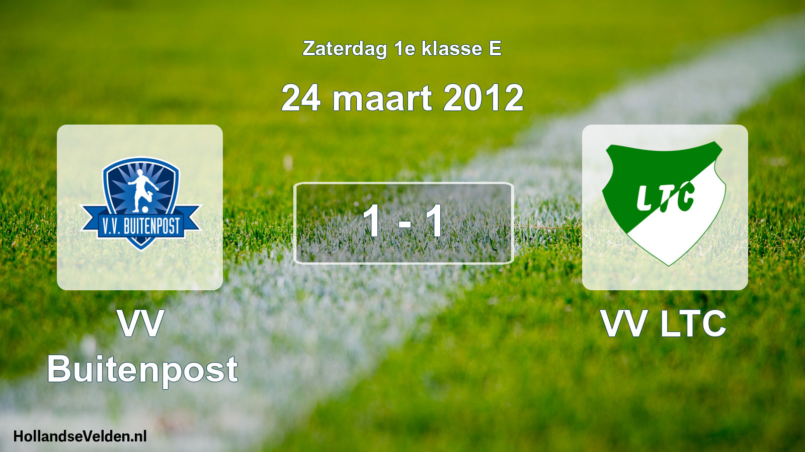 Total number of matches played: VV Buitenpost - VV LTC 1 - 1 (24 March 2012)