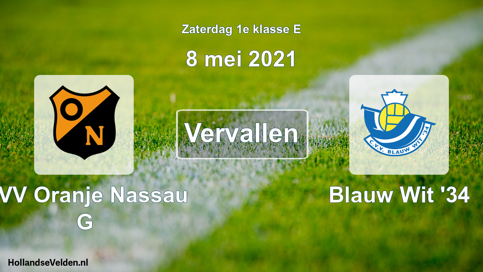 Scheduled Match: CVV Oranje Nassau G - Blauw Wit '34 (8 May 2021)