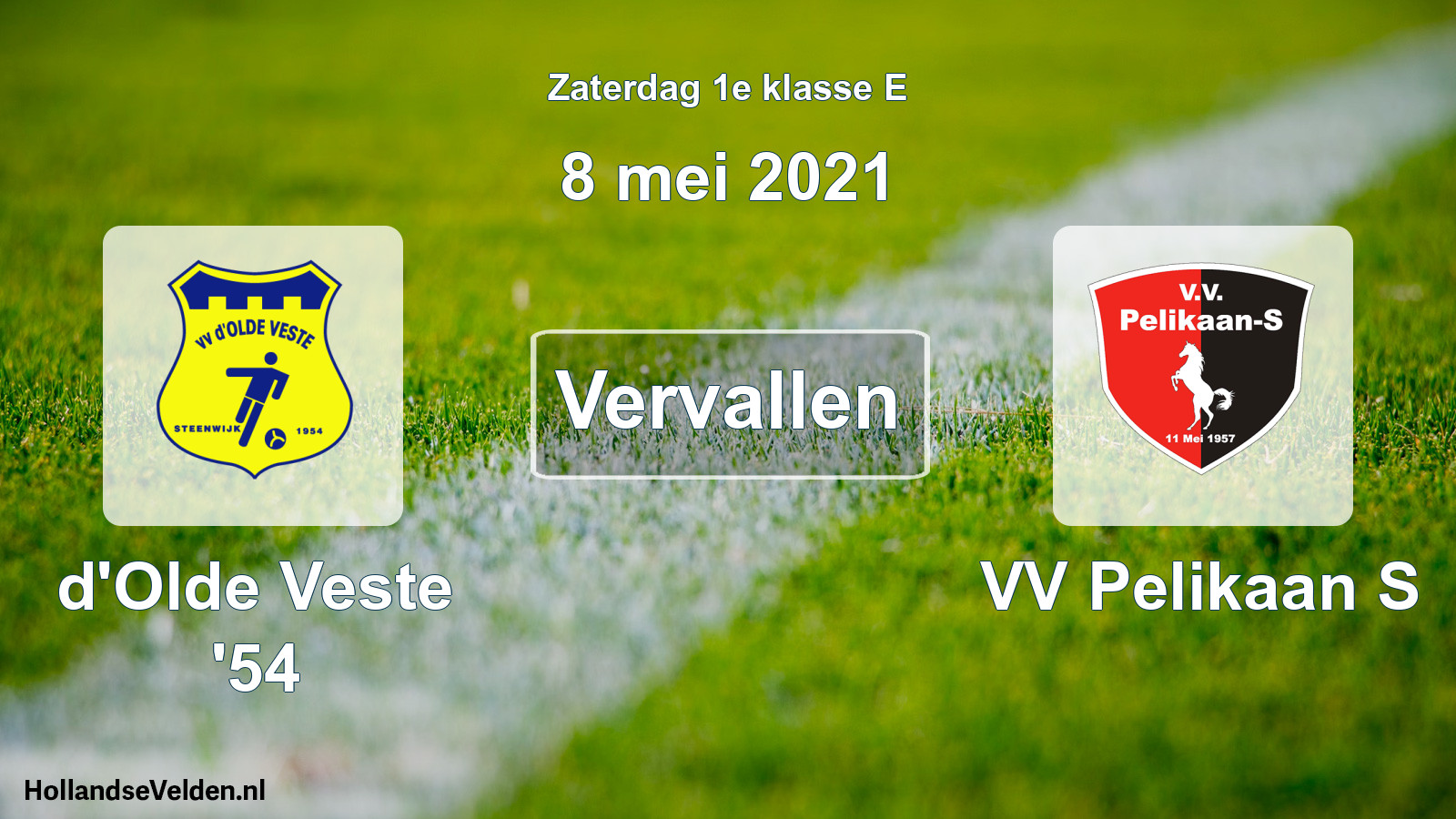 Scheduled Match: d'Olde Veste '54 - VV Pelikaan S (8 May 2021)