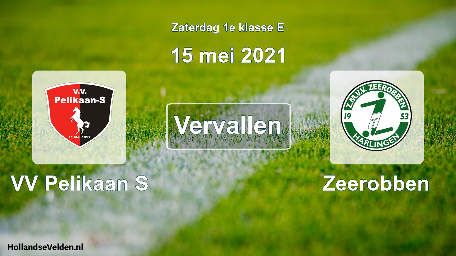 Scheduled Match: VV Pelikaan S - Zeerobben (15 May 2021)