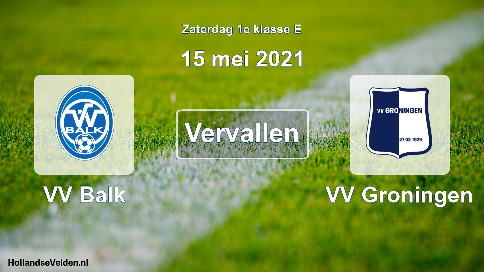 Scheduled Match: VV Balk - VV Groningen (15 May 2021)