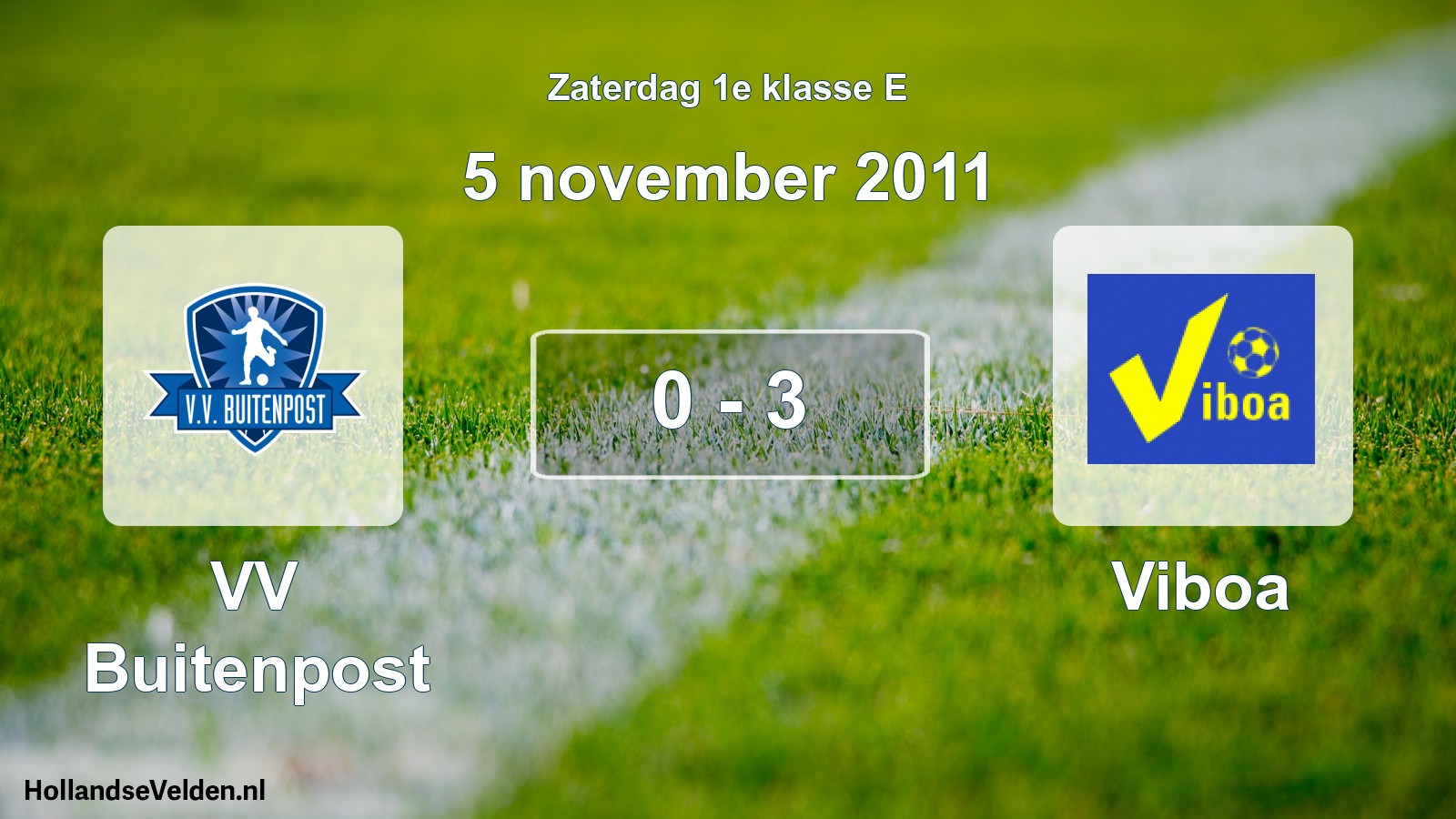 Total number of matches played: VV Buitenpost - Viboa 0 - 3 (5 November 2011)