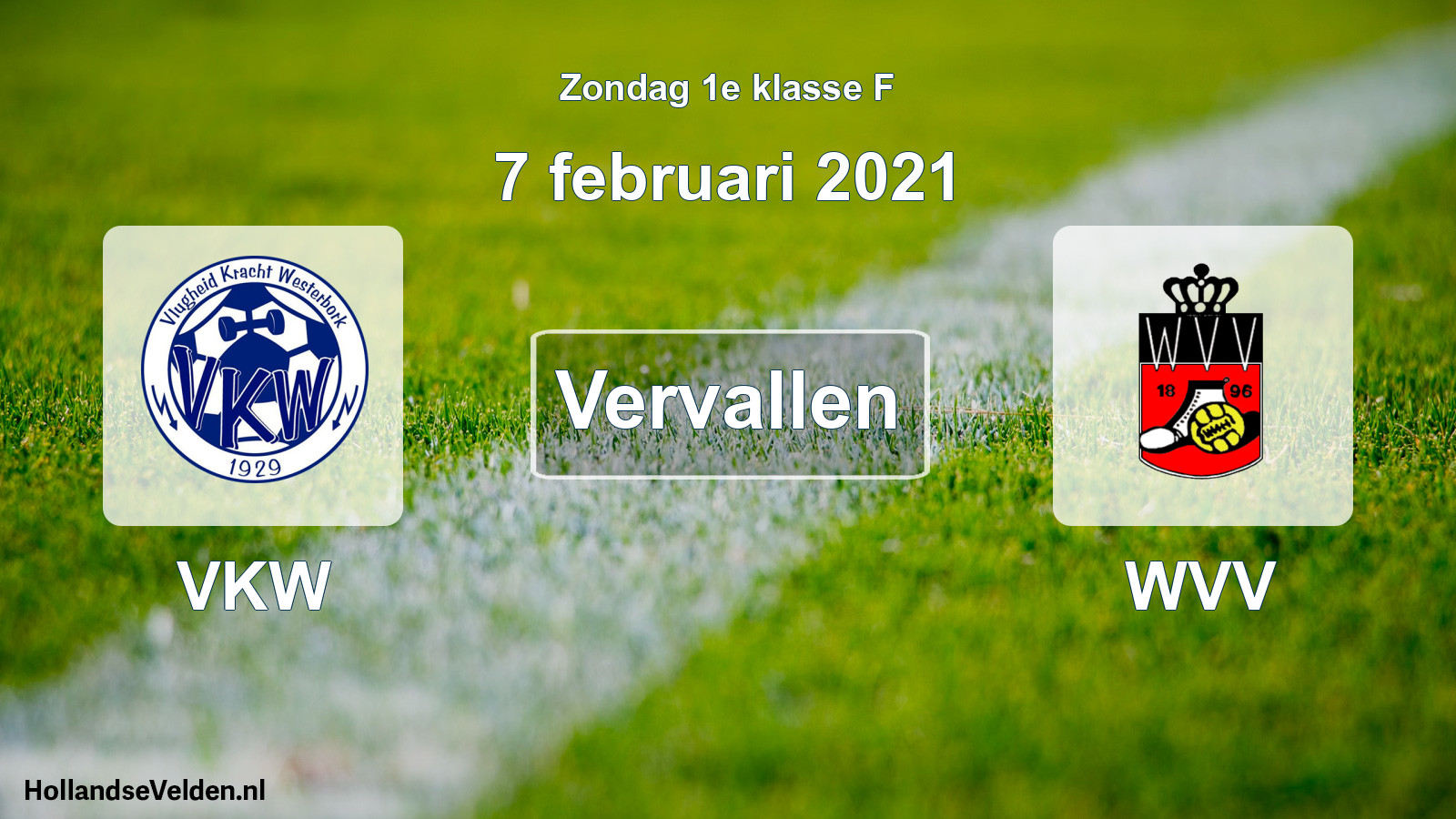 Scheduled Match: VKW - WVV (7 February 2021)