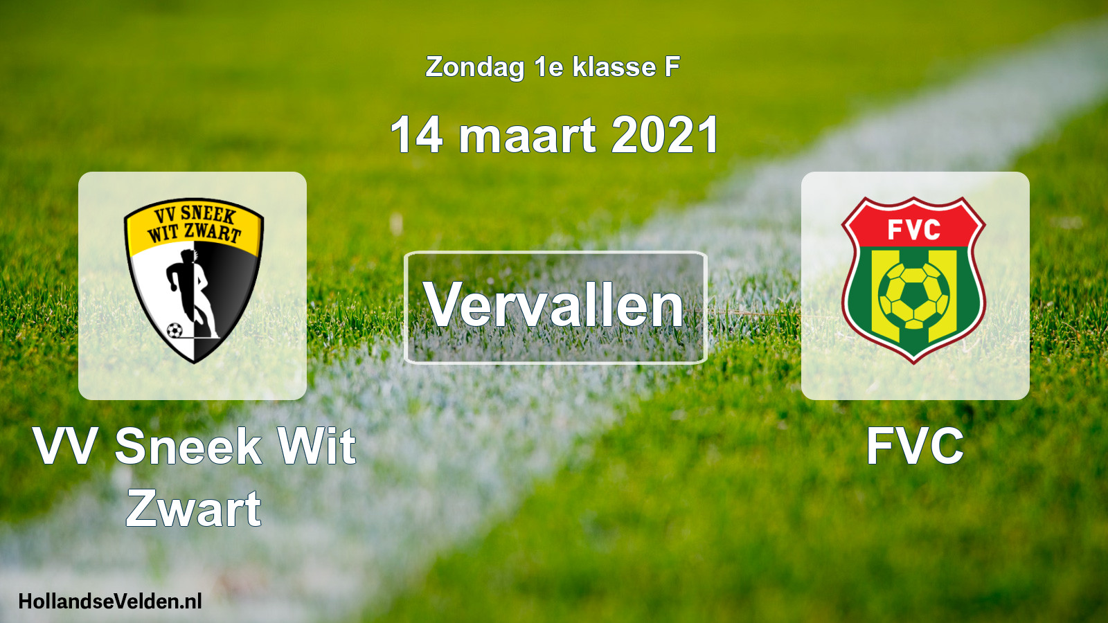 Scheduled Match: VV Sneek Wit Zwart - FVC (14 March 2021)