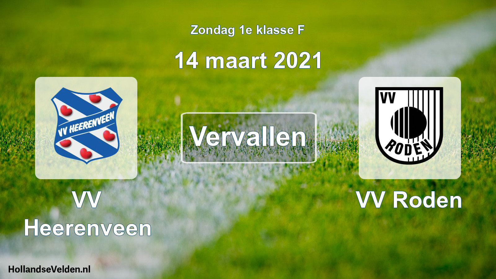 Scheduled Match: VV Heerenveen - VV Roden (14 March 2021)