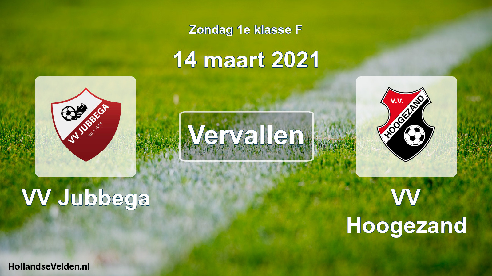 Scheduled Match: VV Jubbega - VV Hoogezand (14 March 2021)
