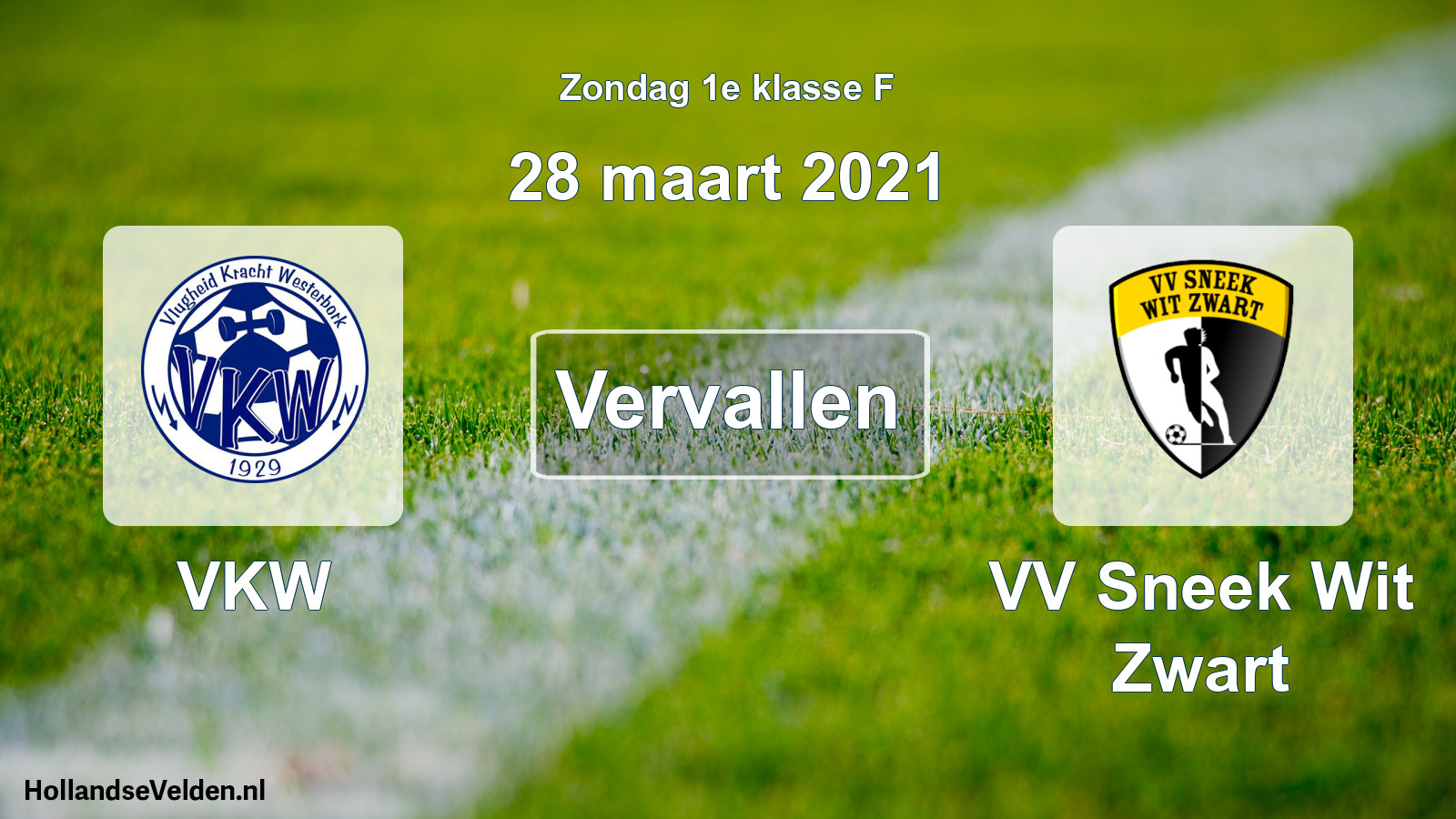 Scheduled Match: VKW - VV Sneek Wit Zwart (28 March 2021)