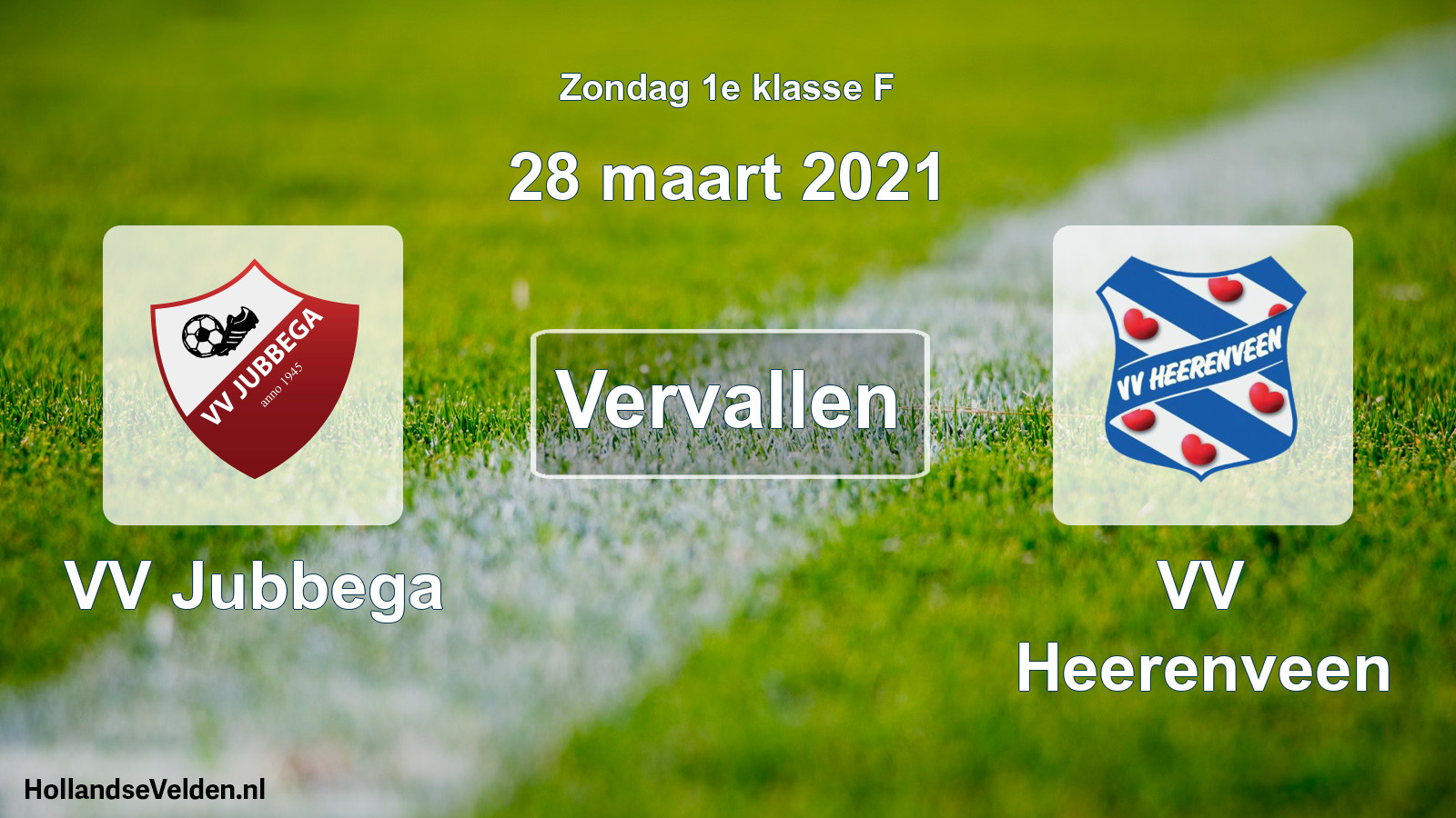 Scheduled Match: VV Jubbega - VV Heerenveen (28 March 2021)