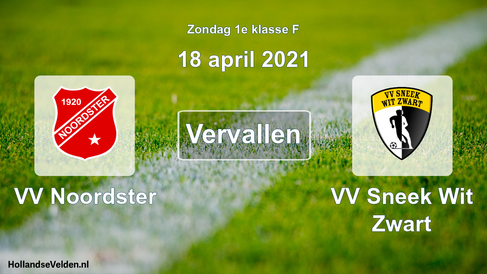 Scheduled Match: VV Noordster - VV Sneek Wit Zwart (18 April 2021)
