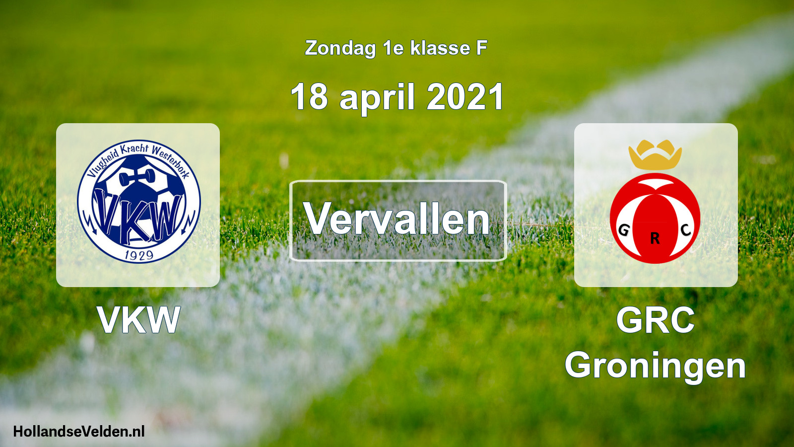 Scheduled Match: VKW - GRC Groningen (18 April 2021)
