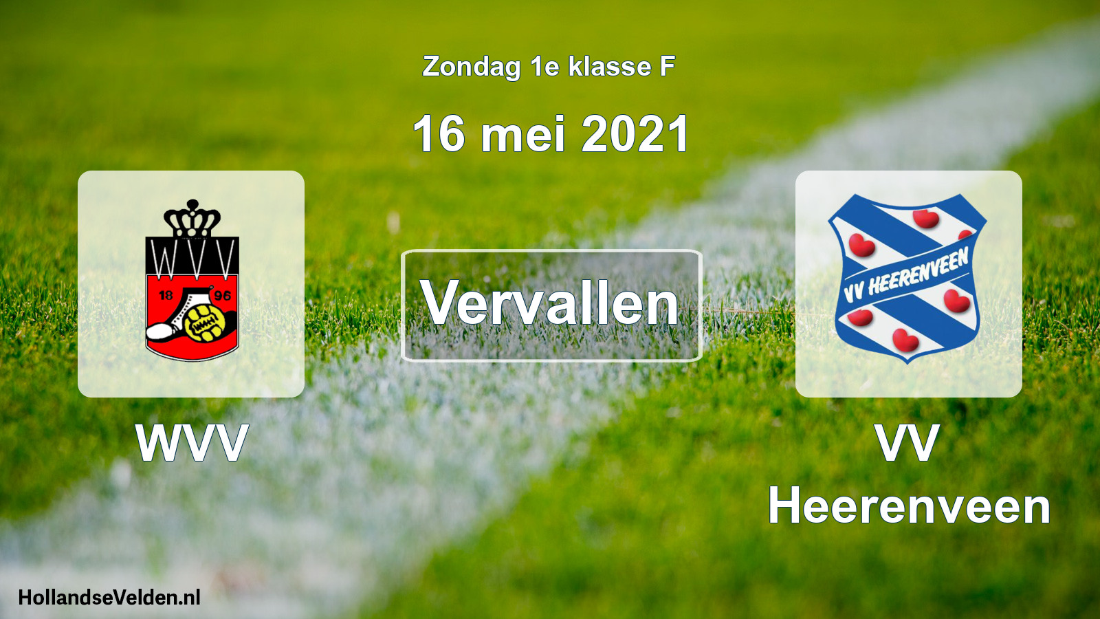 Scheduled Match: WVV - VV Heerenveen (16 May 2021)